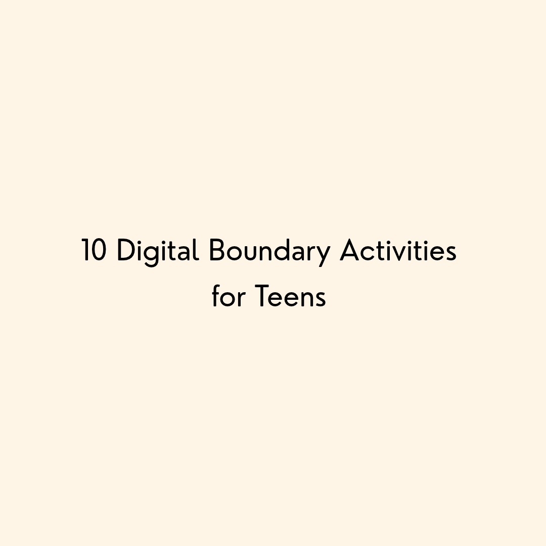 help teens learn digital boundaries