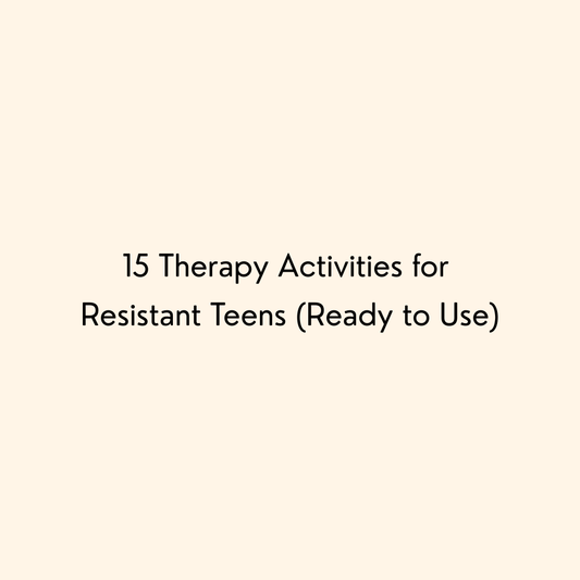 post helping ideas for 15 Therapy Activities for  Resistant Teens (Ready to Use)