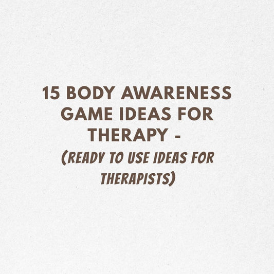 15 Body Awareness Game Ideas for Therapy - Ready to Use Ideas for Therapists