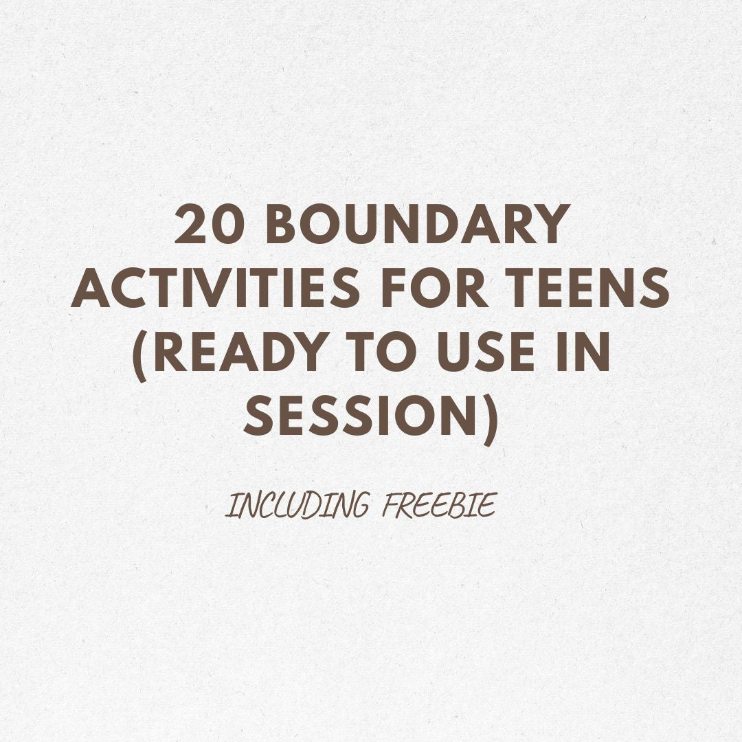 20 Boundary Activities for Teens (Ready to Use in Session)