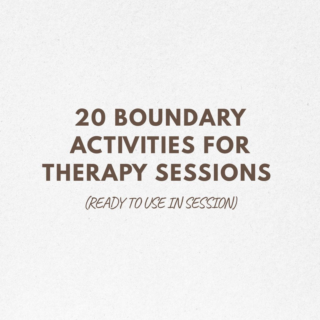 20 Boundary Activities for Therapy Sessions (Ready to Use in Session)