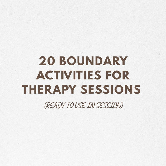 20 Boundary Activities for Therapy Sessions (Ready to Use in Session)