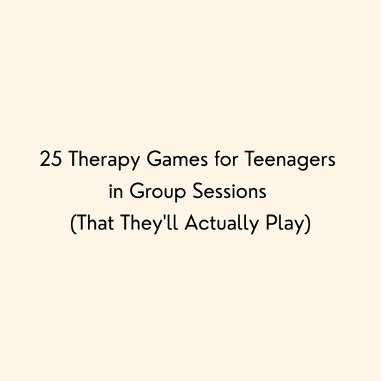 25 Therapy Games for Teenagers in Group Sessions (That They'll Actually Play)