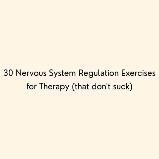 30 Nervous System Regulation Exercises for Therapy