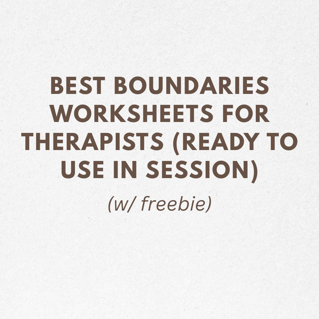 best boundaries worksheets for therapists