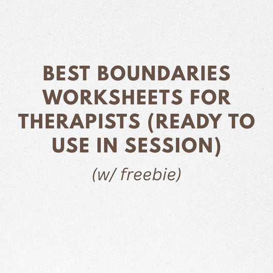 best boundaries worksheets for therapists