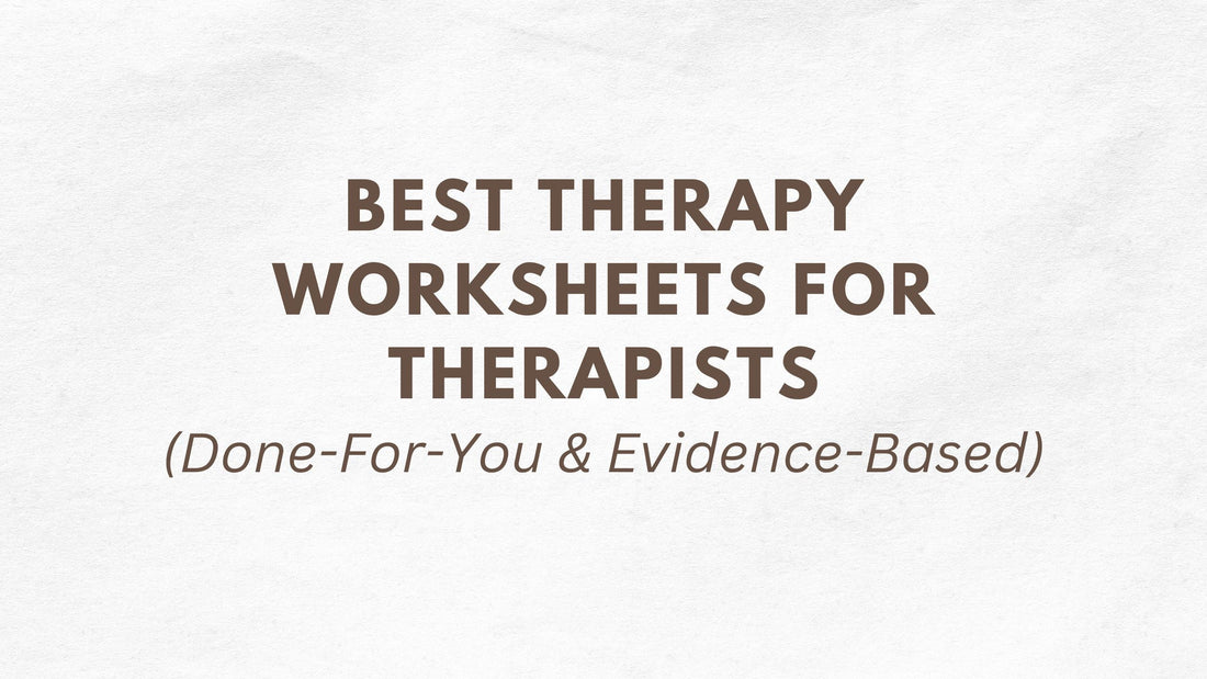 Best Therapy Worksheets for Therapists