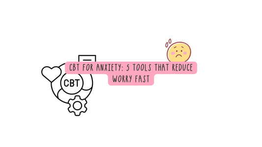 5 best CBT tools for anxiety 