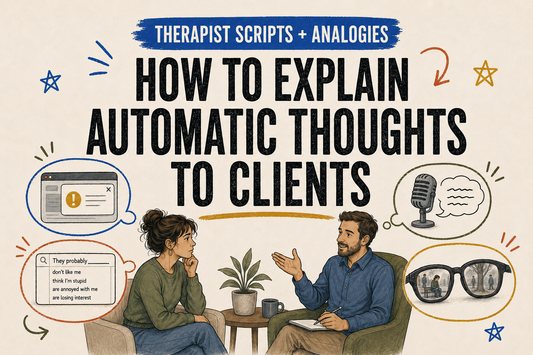 how to explain automatic thoughts to clients