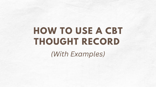 How to Use a CBT Thought Record (With Examples)