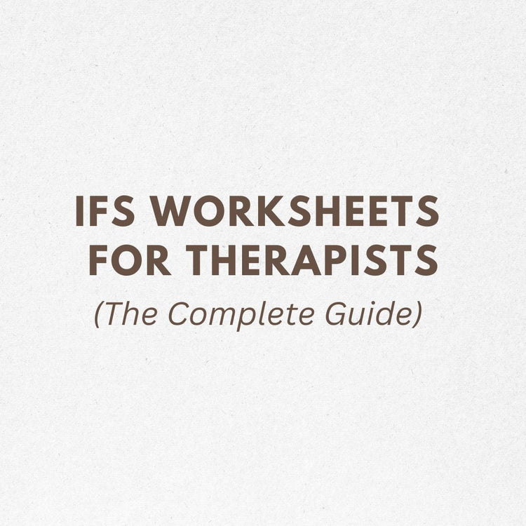 IFS Worksheets for Therapists: The Ultimate Guide to Parts Work (Mappi ...