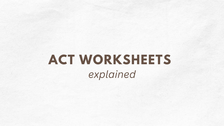 ACT Worksheets Explained — The 6 Core Processes Therapists Use (+ free ...