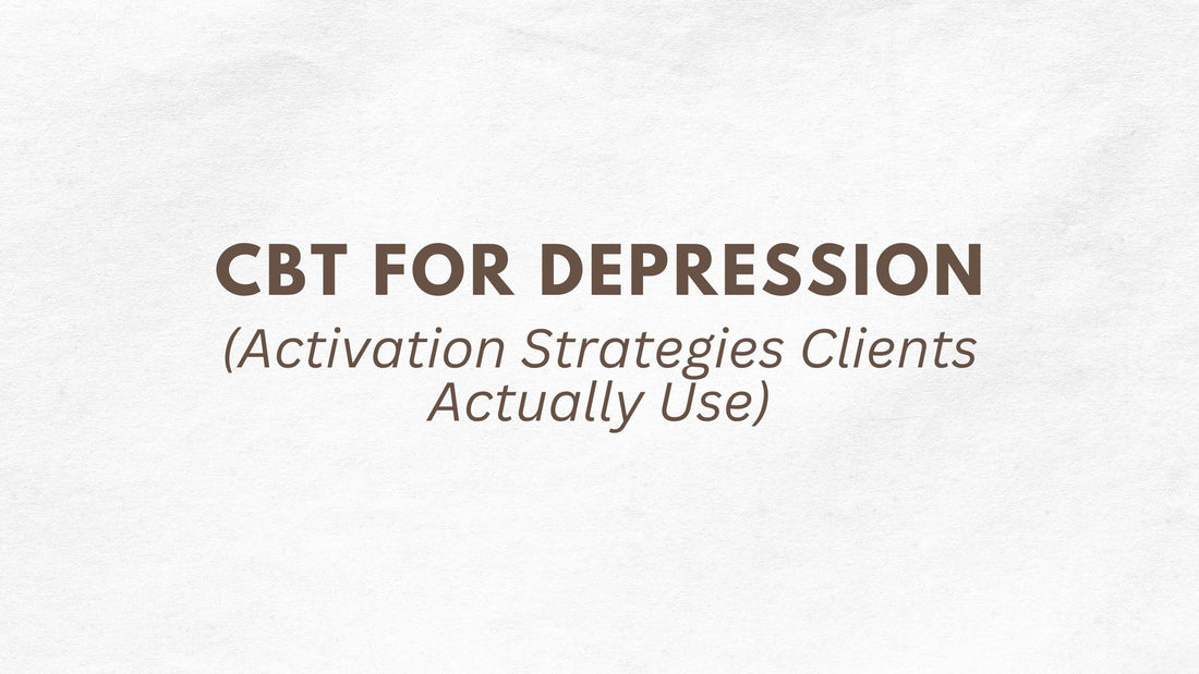 CBT for depression: Activation Strategies Clients Actually Use