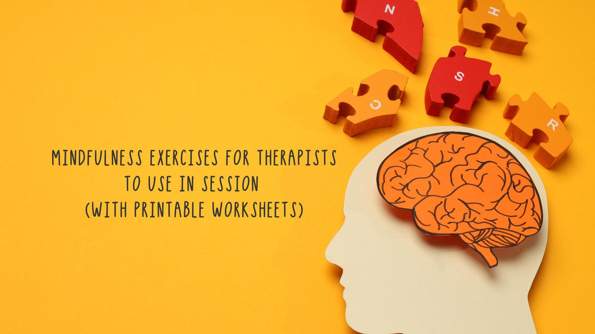 Mindfulness Exercises for Therapists to Use in Session (With Printable ...