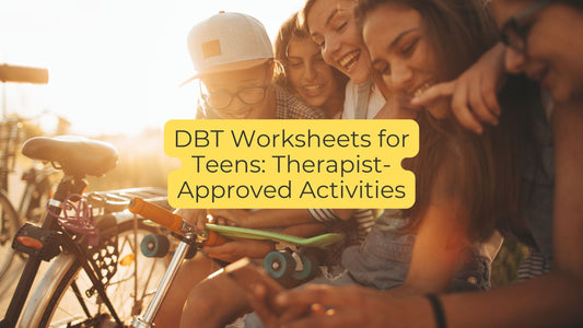 DBT worksheets for teens