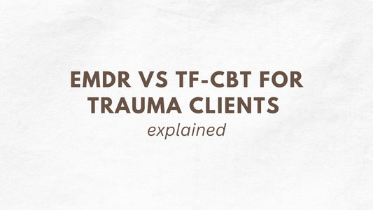 EMDR vs TF-CBT for Trauma Clients 