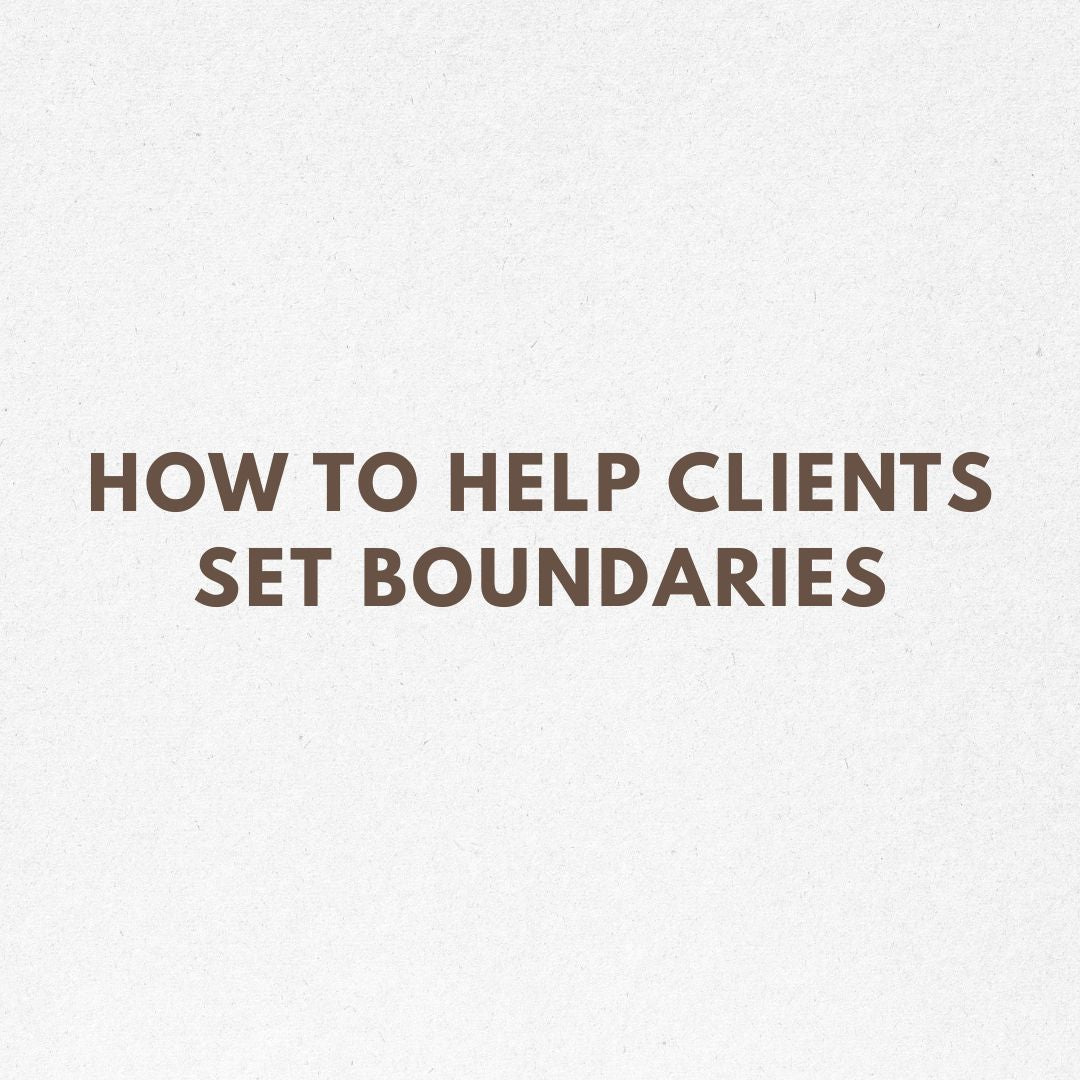 how to help clients set boundaries