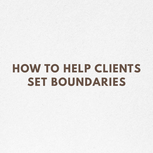 how to help clients set boundaries