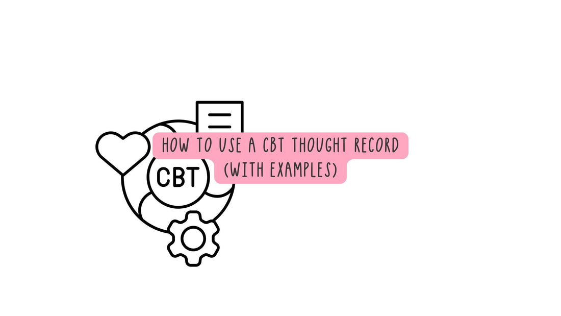 CBT thought record worksheet showing situation, thoughts, feelings, evidence, and balanced thought.