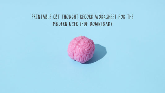 Printable CBT Thought Record Worksheet for the Modern User (PDF Download)