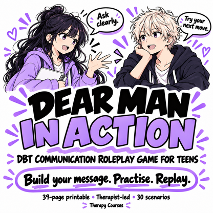 DEARMAN in Action - A DBT Game, Interpersonal Communication Skills, DBT Skills, Role Play, DBT Cards (Teens / Adults)