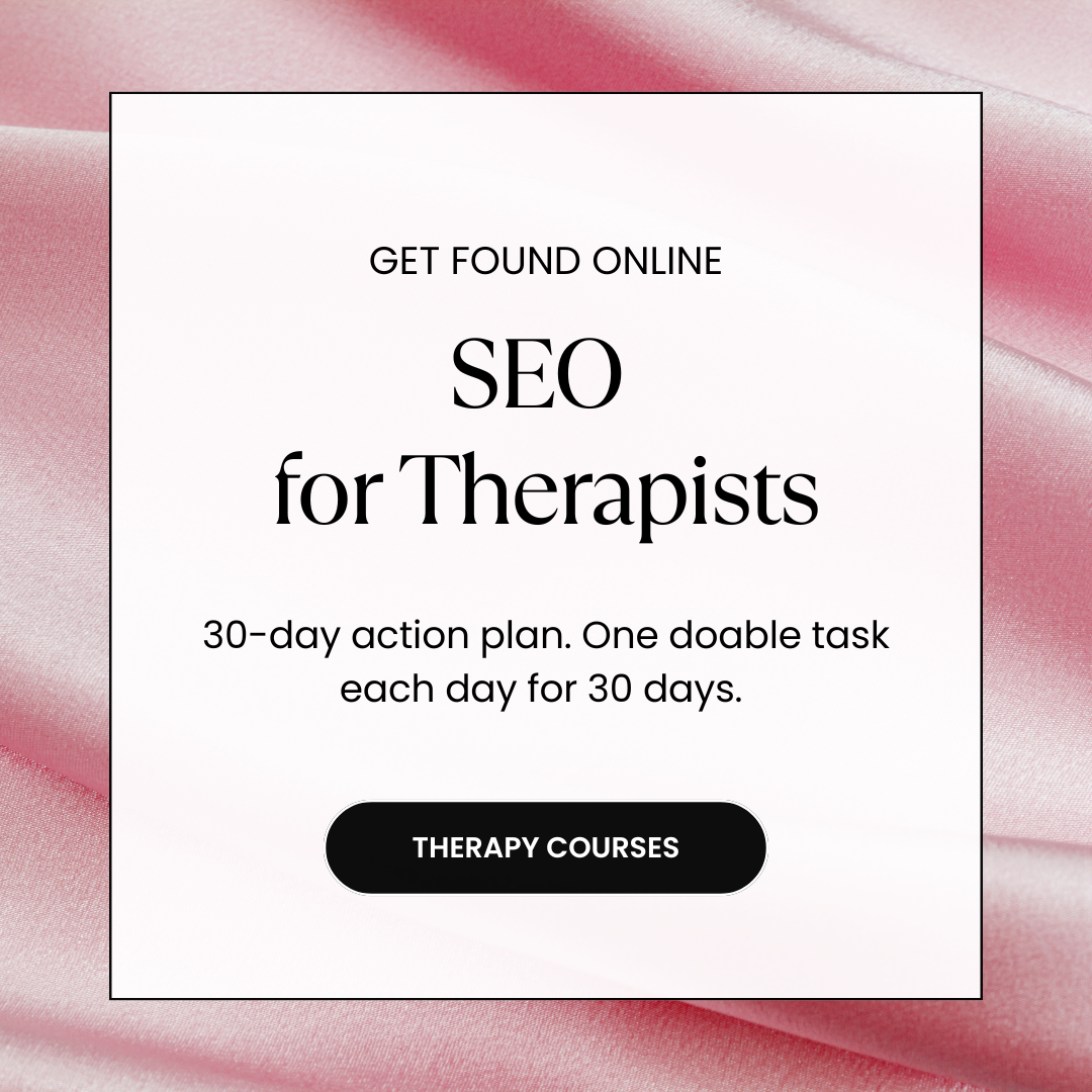 SEO for Therapists — 30-Day Action Plan to Get Found Online and Attract More Clients