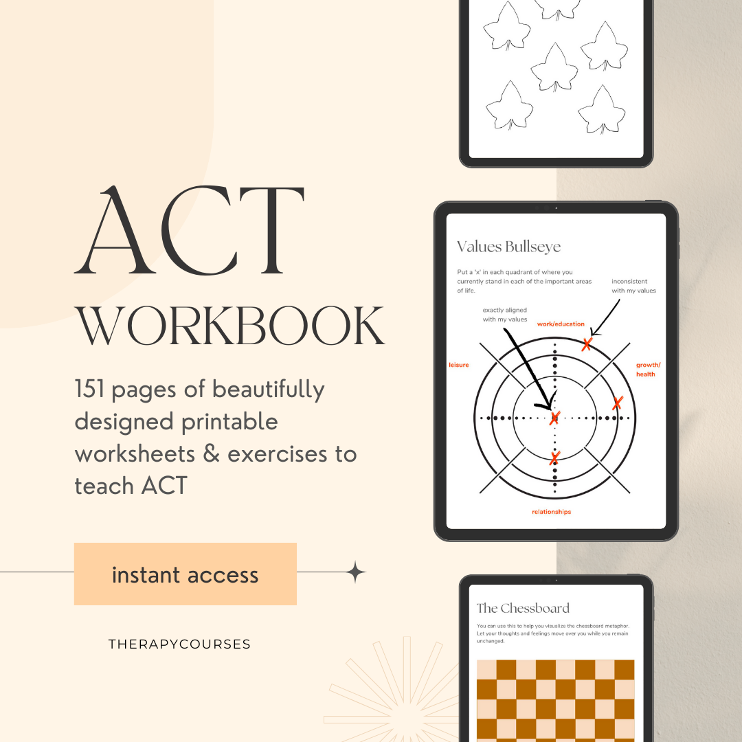 ACT Therapy Worksheets: Acceptance & Commitment, Values, Exercises, To ...