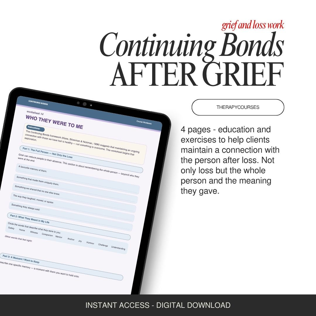 Continuing Bonds in Grief Worksheets - Connections in Grief & Loss Counselling Resources