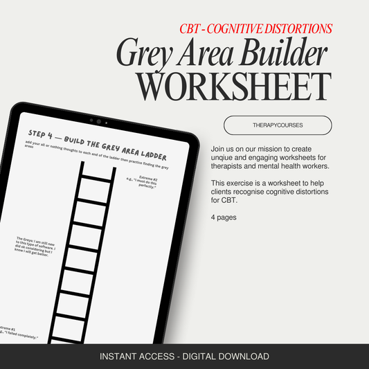 Grey Area Builder Worksheet — Spot Cognitive Distortions (CBT Tool for Teens, Groups & Adults)