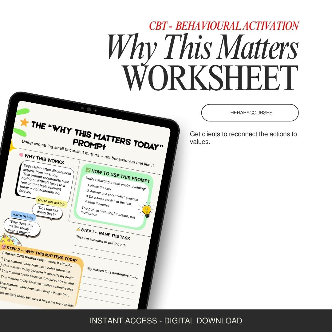 “Why This Matters Today” Prompt Activity: Depression Worksheet, CBT Tool, Therapy Resource
