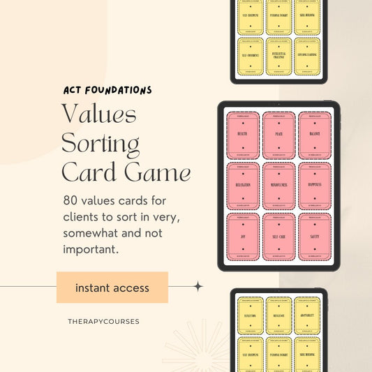 Values Sorting Exercise: ACT Card Game for Adults & Teens (+ Groups), Counselling Resource