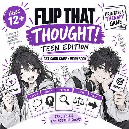 Promotional graphic for the Flip That Thought! Teen Edition printable therapy game and workbook, featuring illustrated anime-style characters holding therapy cards on a white background with purple and black text.