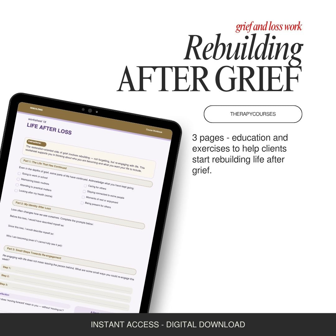 Rebuilding After Grief Worksheets - Grief Counselling Resources Tools PDF
