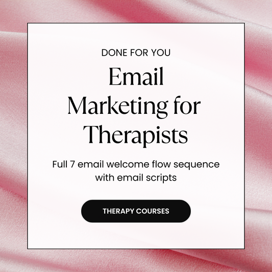 Email Marketing Templates for Therapists - 7 Email Welcome Series for New Clients (done-for-you)